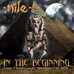 Nile : In the Beginning